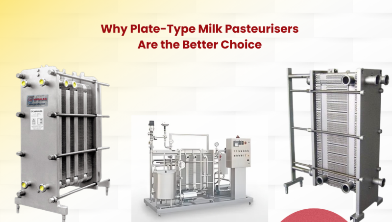Why Plate-Type Milk Pasteurisers Are the Better Choice
