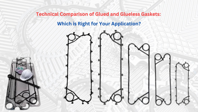 Technical Comparison of Glued and Glueless Gaskets: Which is Right for Your Application?